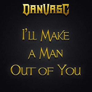 Image for 'I'll Make a Man Out of You (Metal Version)'