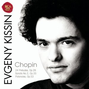 Image for 'Chopin: 24 Preludes; Sonata No.2, Op.35; Polonaise, Op.53'