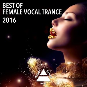 Image for 'Best Of Female Vocal Trance 2016'