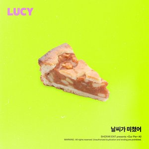 Image for 'Crazy Weather (Our Pie X LUCY)'