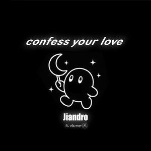 Image for 'Confess your love'