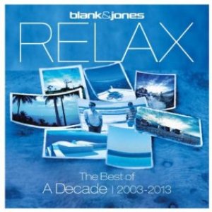 “Relax - The Best Of A Decade 2003-2013”的封面