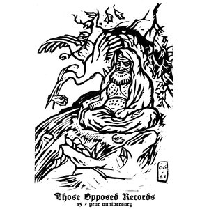 Image pour 'Those Opposed 15-year anniversary compilation 2006-2021'