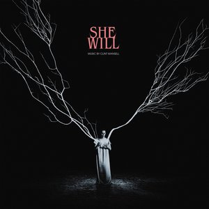 Image for 'She Will (Original Motion Picture Soundtrack)'