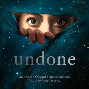 Image for 'Undone (An Amazon Original Series Soundtrack)'