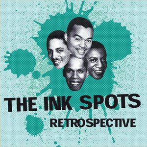 'The Ink Spots Retrospective'の画像