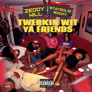 'Twerkin Wit Ya Friends'の画像