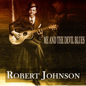 Image for 'Me and the Devil Blues (30 Songs - Digitally Remastered)'