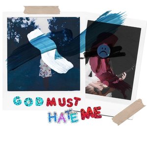 Image for 'God Must Hate Me'