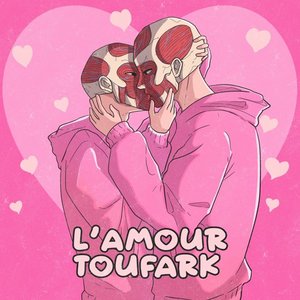 Bild för 'L'Amour Toufark'