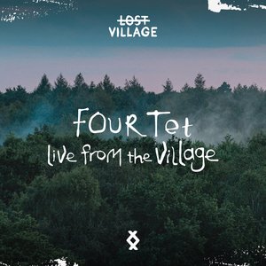 Image for 'Live from Lost Village 21: Four Tet (DJ Mix)'