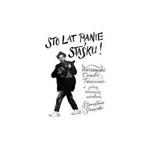 Image for 'Sto lat panie Staśku!'