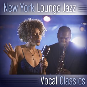 “New York Lounge Jazz (Vocal Classics)”的封面