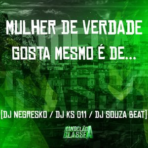 “Mulher de Verdade Gosta Mesmo & De...”的封面
