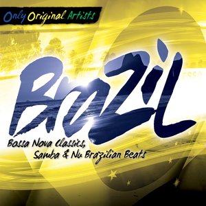 Image for 'Brazil (Bossa Nova Classics, Samba & Nu Brazilian Beats)'