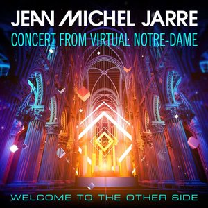 Bild für 'Welcome To The Other Side (Concert From Virtual Notre-Dame)'