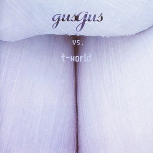 Image for 'GusGus vs. T-World'