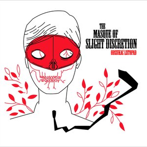 Image for 'The Masque Of Slight Discretion'