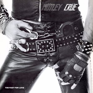Imagen de 'Too Fast For Love (Leathür Records)'