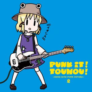 Image for 'PUNK IT!TOUHOU!2 IOSYS HITS PUNK COVERS'