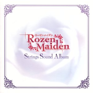 Image for 'Rozen Maiden Strings Sound Album'