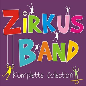 Image for 'Zircus Band Komplette Colection'