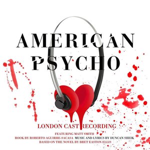 Image for 'American Psycho (Original London Cast Recording)'