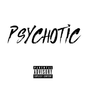 Image for 'Psychotic'