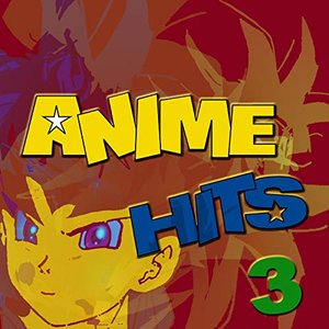 Image for 'Anime Hits 3'