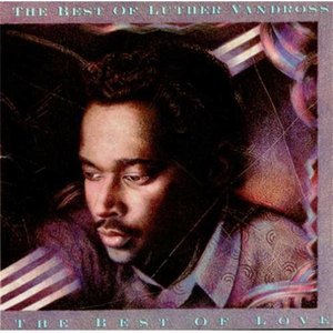 Imagen de 'The Best of Luther Vandross: The Best of Love'