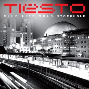 Image for 'Club Life, Vol. 3 - Stockholm'