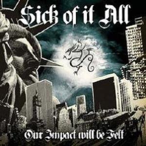 “Our Impact Will Be Felt - A Tribute To Sick Of It All”的封面