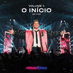 Image for 'Ferrugem 10 Anos, Vol. 1: O Início (Ao Vivo)'