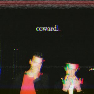 Image for 'coward.'