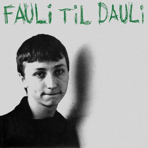 Image for 'Fauli Til Dauli'