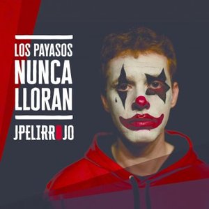 Image for 'Los payasos nunca lloran'