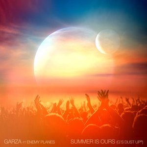 Image for 'Summer Is Ours (G's Dust Up)'