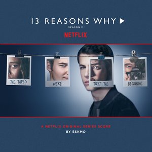 Image for '13 Reasons Why (Season 2 - Original Series Score)'