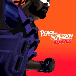 “Peace is the Mission (Remixes)”的封面