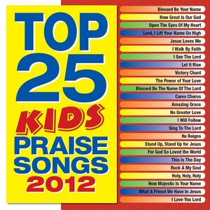 Image for 'Top 25 Kids' Praise Songs 2012'