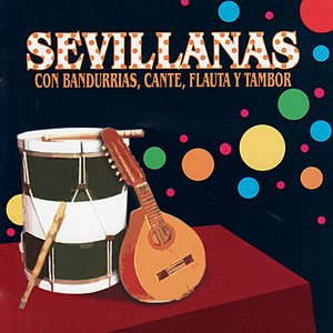 Image pour 'Sevillanas Con Bandurrias, Cante, Flauta y Tambor'