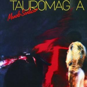 Image for 'Tauromagia - Manolo Sanlucar'