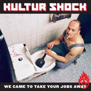 Image pour 'We Came To Take Your Jobs Away'