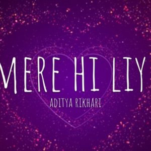 Image for 'Mere Hi Liye'