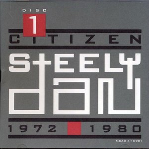 'Citizen Steely Dan: 1972-1980 (Disc 1)' için resim