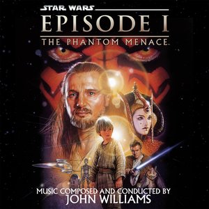 Изображение для 'Star Wars: The Phantom Menace (Original Motion Picture Soundtrack)'