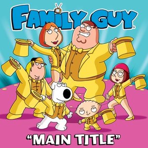 Image for 'Family Guy Main Title (From "Family Guy")'