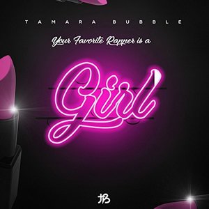 Image for 'Your Favorite Rapper Is a Girl'