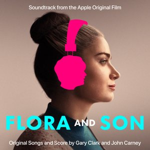 Zdjęcia dla 'Flora and Son (Soundtrack From The Apple Original Film)'