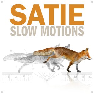 'Satie Slow Motions'の画像